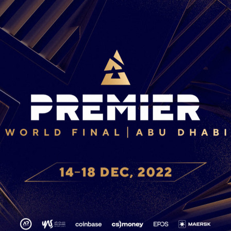 BLAST Premier World Final 2022 Akan Digelar Di Abu Dhabi!