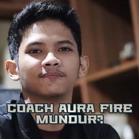 Aura Fire Tiga Besar MPL Season 9, Sang Pelatih Isyaratkan Mundur