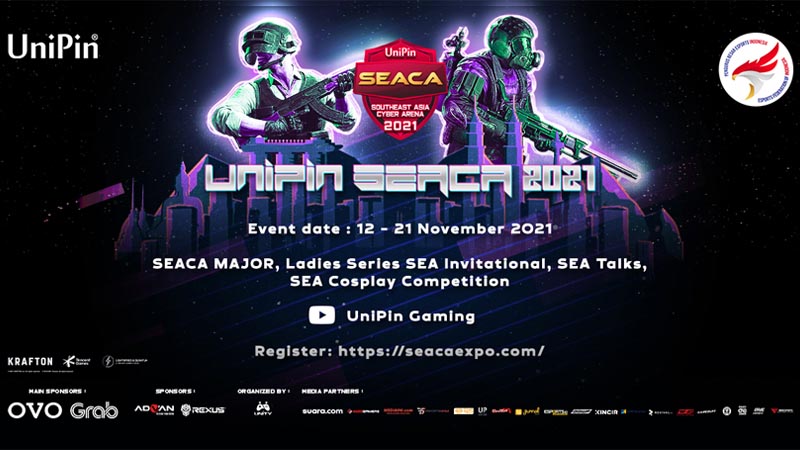 UniPin SEACA 2021, Ajang Pertempuran Tim Esports Asia Tenggara!