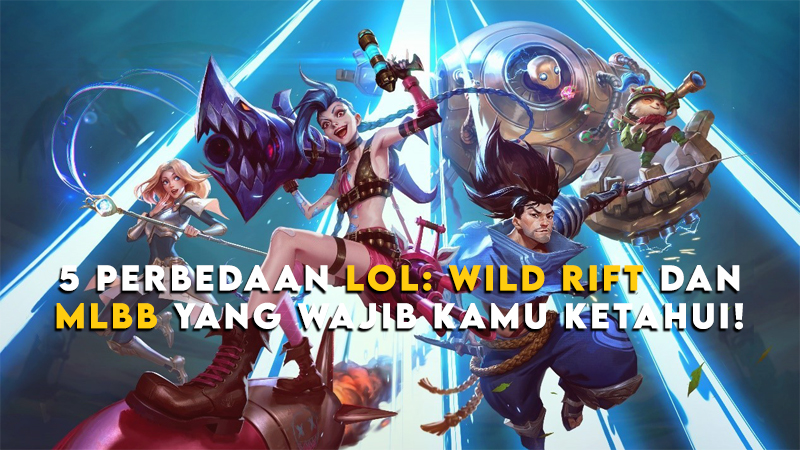 5 Perbedaan LoL: Wild Rift dan Mobile Legends yang Wajib Kamu Ketahui!